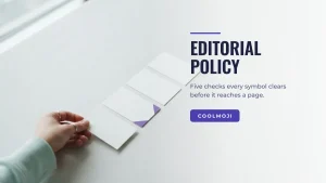 Editorial Policy — How COOLMOJI Checks Every Symbol